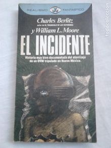 Libros de segunda mano: El incidente - Charles Berlitz y William L. Moore - col. Realismo Fantástico, 114, 1983 / ROSWELL